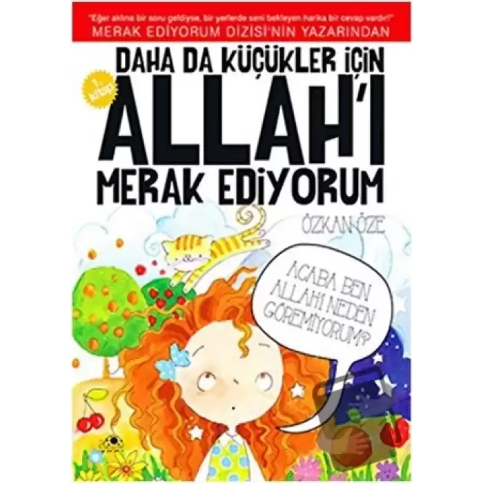 Daha da Küçükler İçin Allahı Merak Ediyorum 1. Kitap