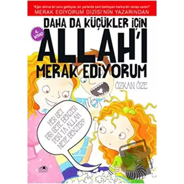 Daha da Küçükler İçin Allahı Merak Ediyorum 4. Kitap