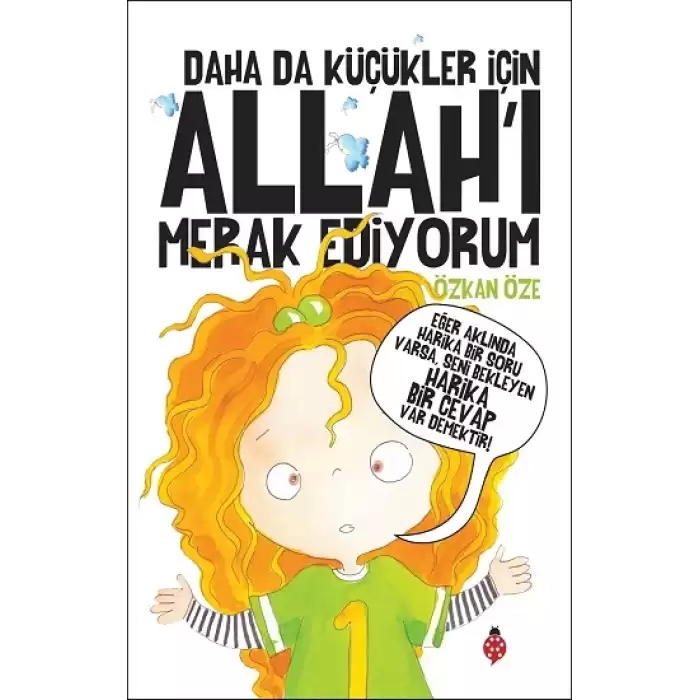 Daha da Küçükler İçin Allah’ı Merak Ediyorum