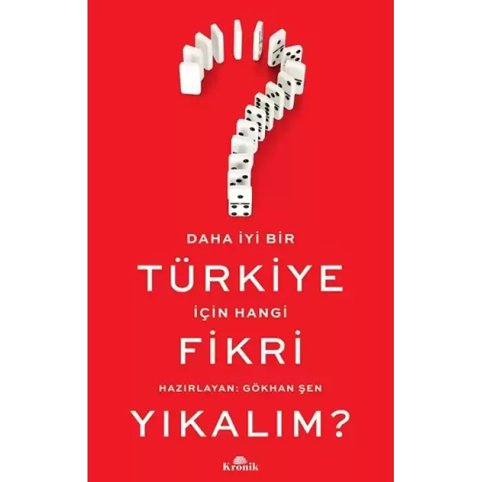 Daha İyi Bir Türkiye İçin Hangi Fikri Yıkalım?