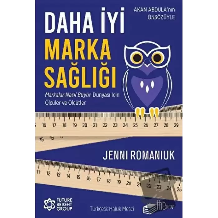 Daha İyi Marka Sağlığı – Markalar Nasıl Büyür Dünyası İçin Ölçüler ve Ölçütler