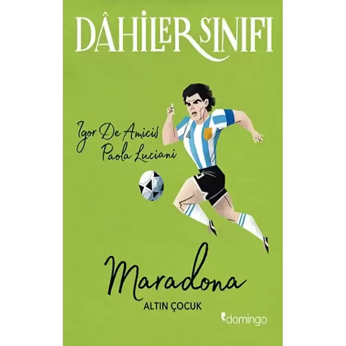 Dahiler Sınıfı - Maradona