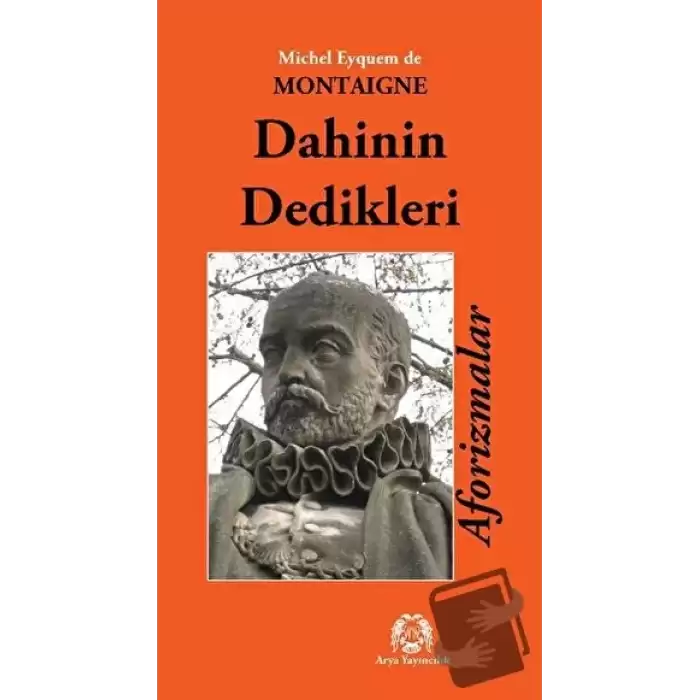 Dahinin Dedikleri Aforizmalar