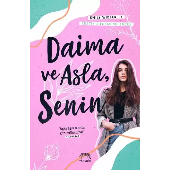 Daima ve Asla, Senin