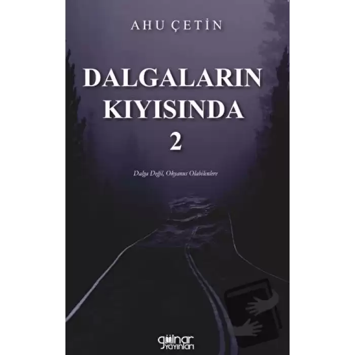 Dalgaların Kıyısında - 2