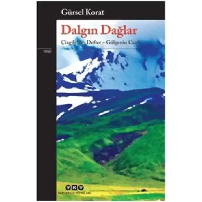 Dalgın Dağlar-Çizgili Sarı Defter-Gölgenin Canı