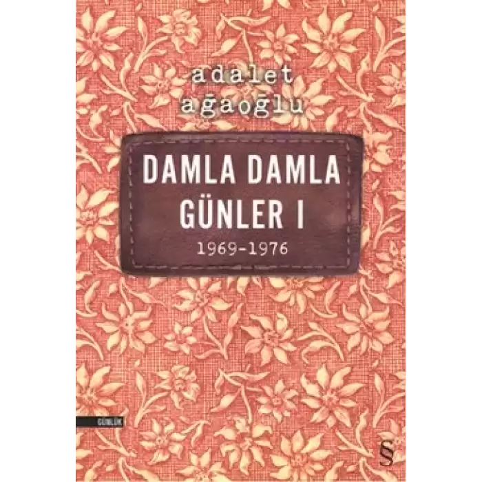 Damla Damla Günler 1 (1969-1976)