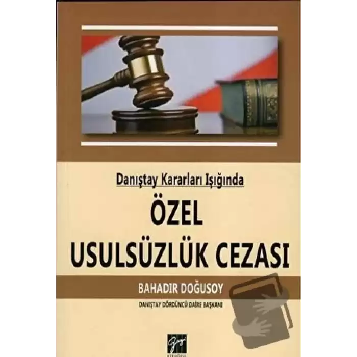 Danıştay Kararları Işığında Özel Usulsüzlük Cezası