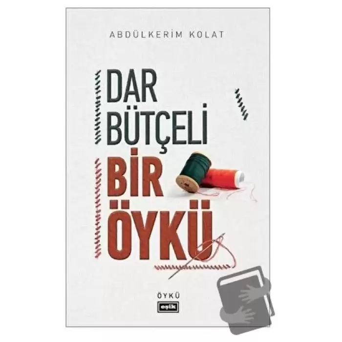 Dar Bütçeli Bir Öykü