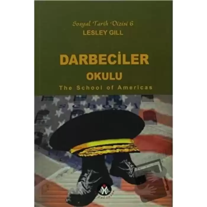 Darbeciler Okulu - The School of Americas