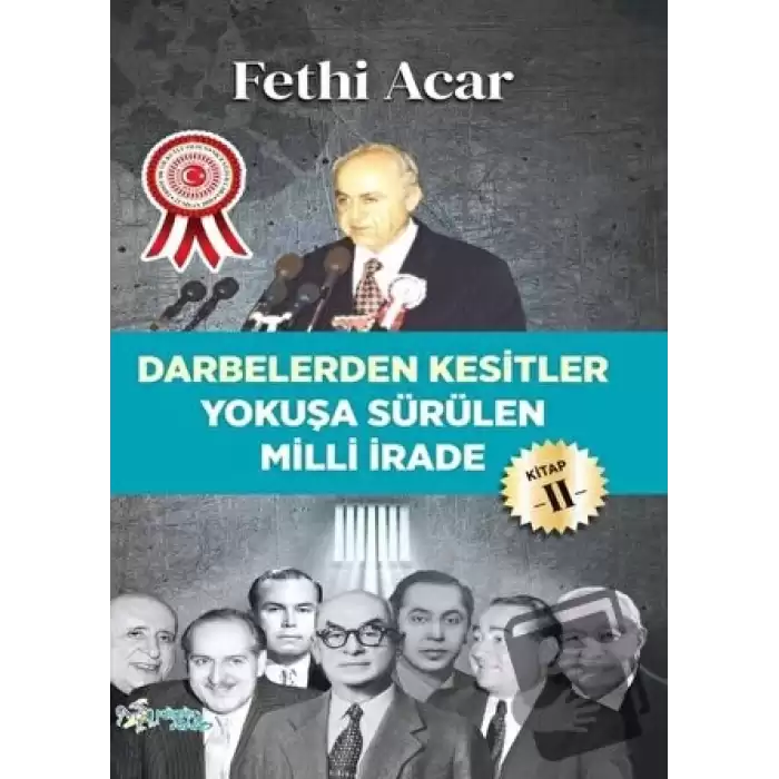 Darbelerden Kesitler - Yokuşa Sürülen Milli İrade 2