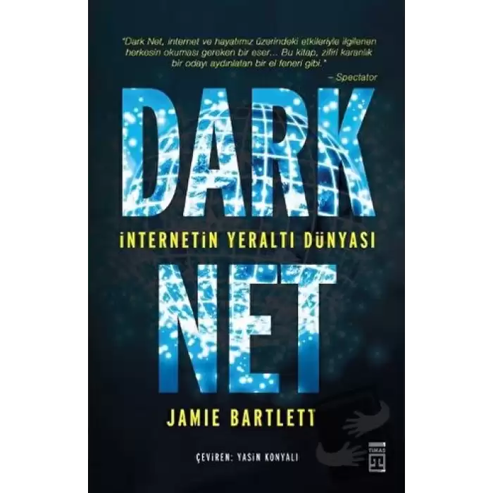 Dark Net: İnternetin Yeraltı Dünyası