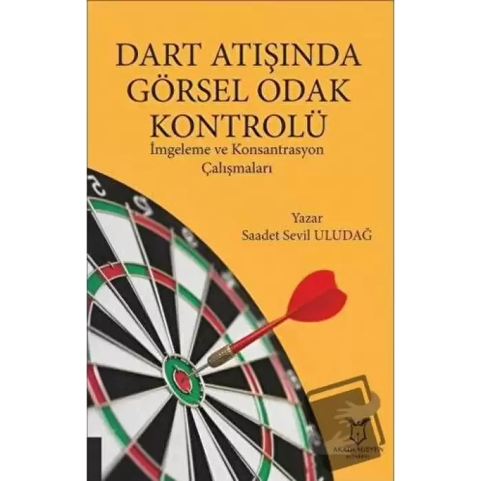 Dart Atışında Görsel Odak Kontrolü