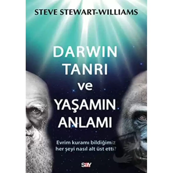 Darwin Tanrı ve Yaşamın Anlamı