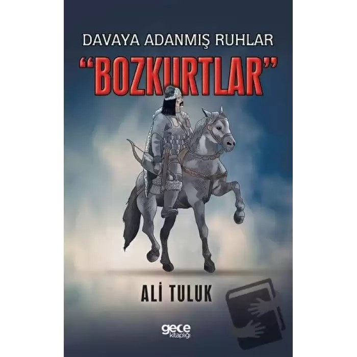 Davaya Adanmış Ruhlar Bozkurtlar