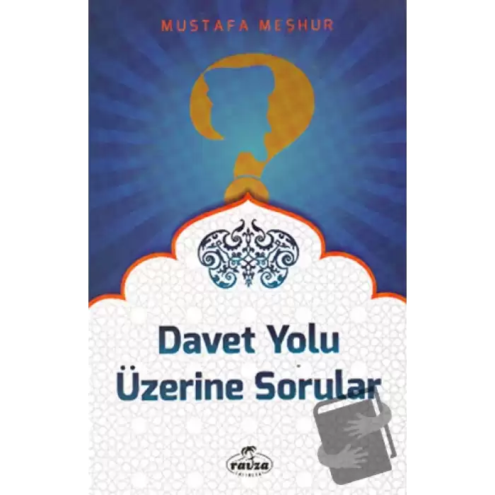 Davet Yolu Üzerinde Sorular