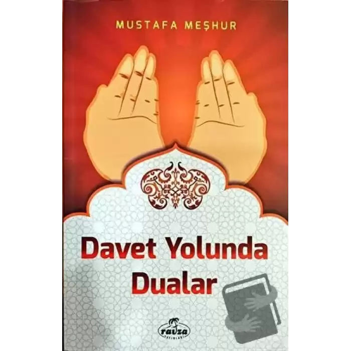 Davet Yolunda Dualar