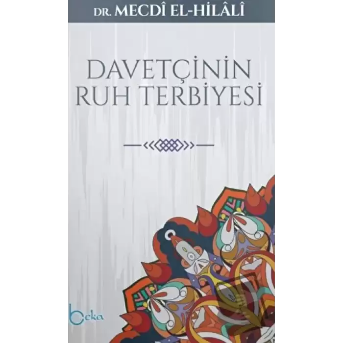 Davetçinin Ruh Terbiyesi