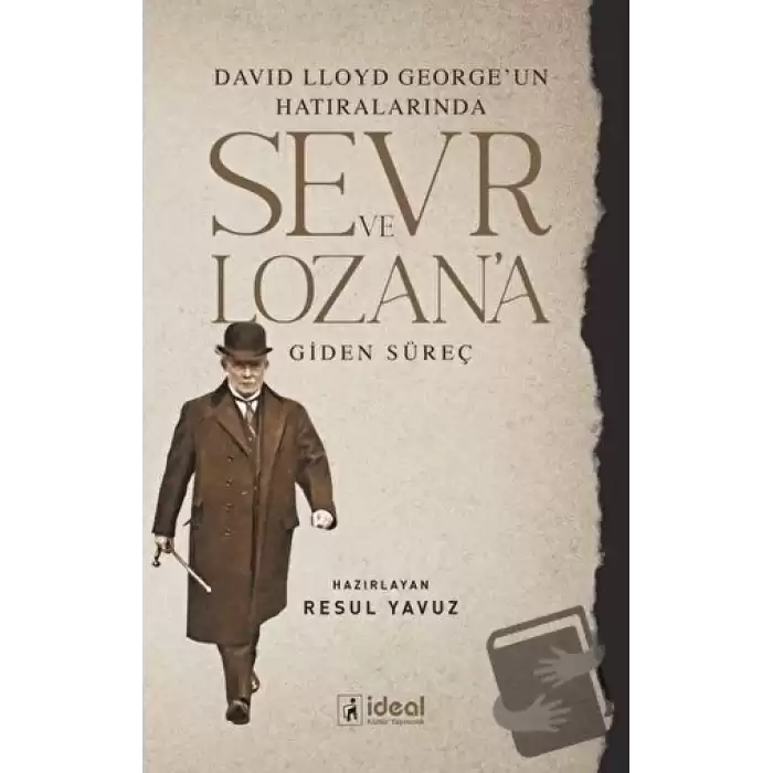 David Lloyd George’un Hatıralarında Sevr ve Lozan’a Giden Süreç