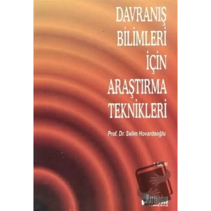 Davranış Bilimleri İçin Araştırma Teknikleri