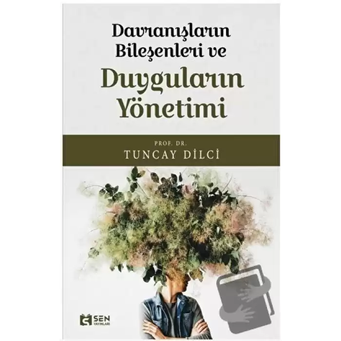 Davranışların Bileşeni ve Duyguların Yönetimi