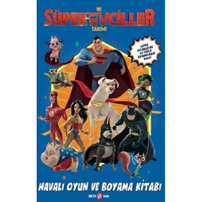 DC Süper Evciller Takımı - Havalı Oyun ve Boyama Kitabı