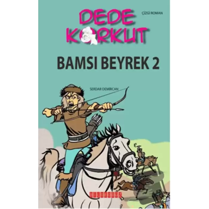 Dede Korkut - Bamsı Beyrek 2