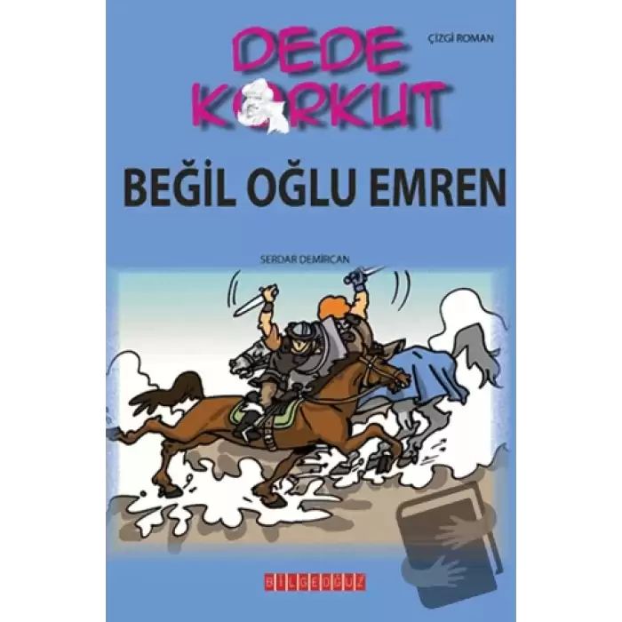 Dede Korkut - Beğil Oğlu Emren