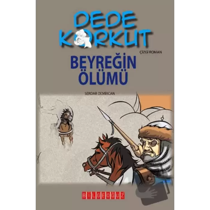 Dede Korkut - Beyreğin Ölümü