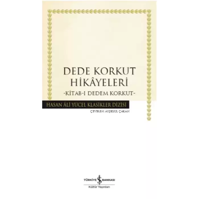 Dede Korkut Hikayeleri - Kitab-ı Dedem Korkut