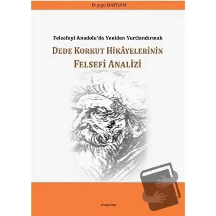 Dede Korkut Hikayelerinin Felsefi Analizi