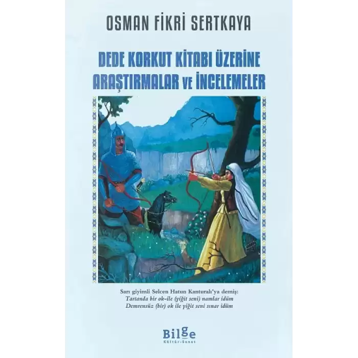 Dede Korkut Kitabı Üzerine Araştırmalar Ve İncelemeler