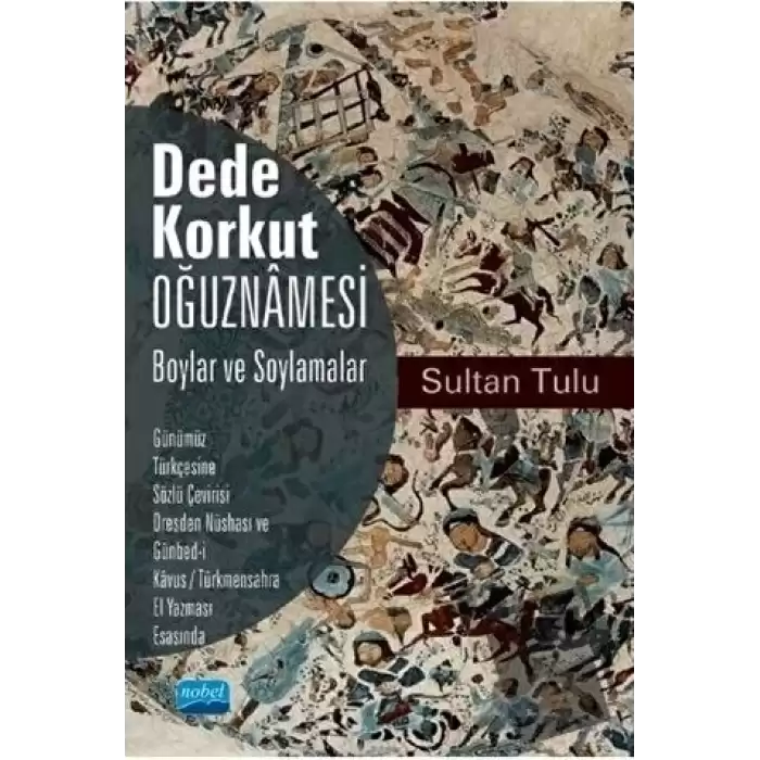 Dede Korkut Oğuznamesi - Boylar ve Soylamalar