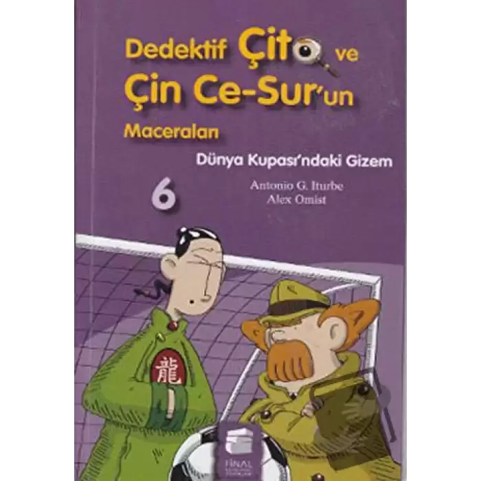 Dedektif Çito ve Çin Ce-Sur’un Maceraları 6 - Dünya Kupası’ndaki Gizem