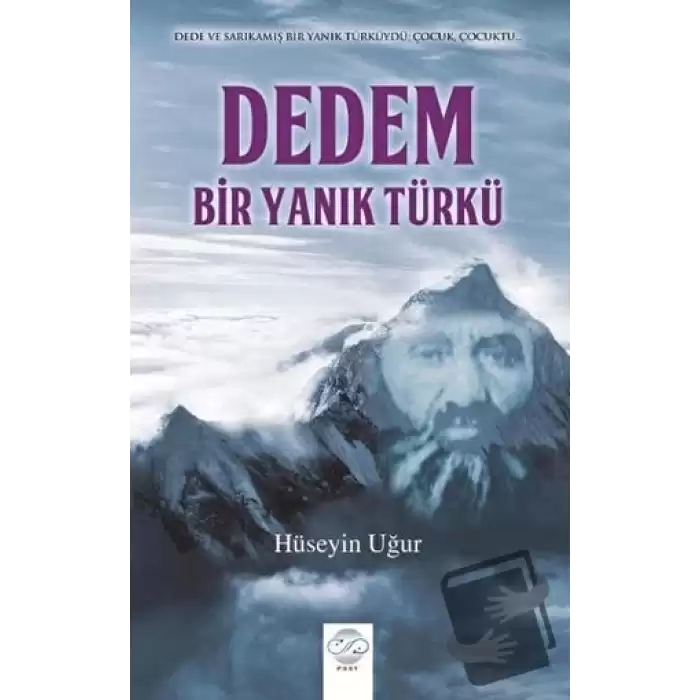 Dedem, Bir Yanık Türkü