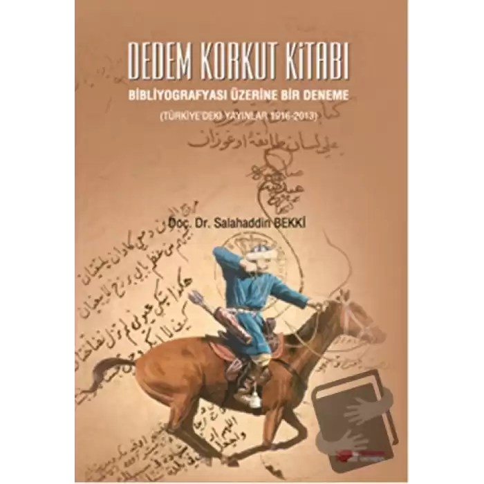 Dedem Korkut Kitabı : Bibliyografyası Üzerine Bir Deneme