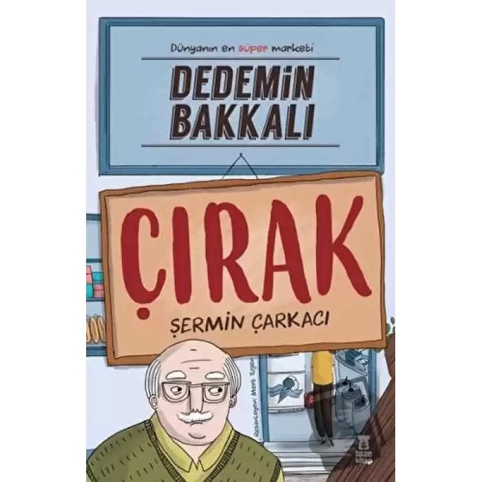 Dedemin Bakkalı - Çırak