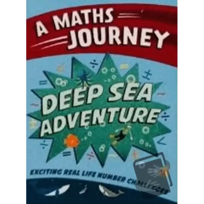 Deep Sea Adventure: A Maths Journey