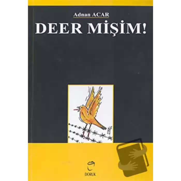 Deer Mişim!