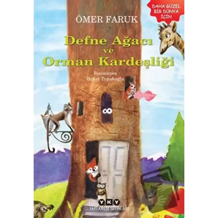 Defne Ağacı ve Orman Kardeşliği