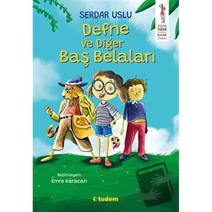 Defne ve Diğer Baş Belaları