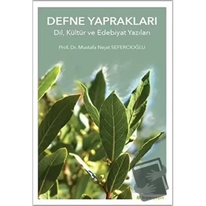 Defne Yapraklar Dil, Kültür ve Edebiyat Yazıları