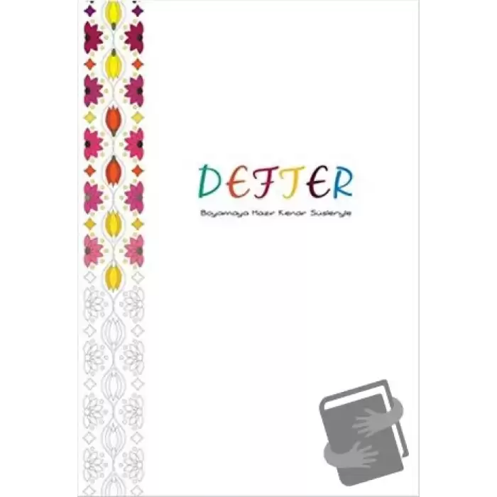 Defter - Boyamaya Hazır Kenar Süsleriyle