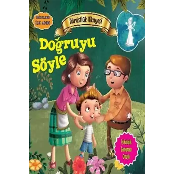 Değerlere İlk Adım - Dürüstlük Hikayesi: Doğruyu Söyle