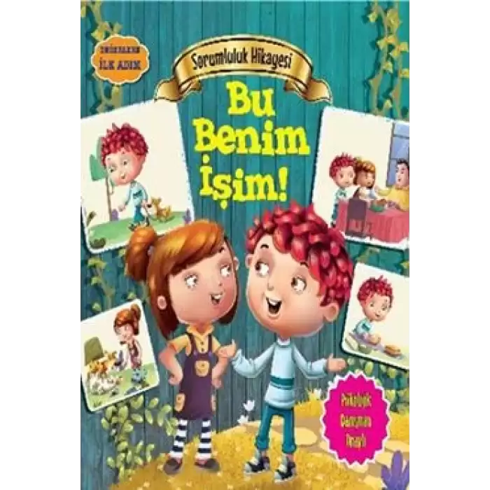 Değerlere İlk Adım - Sorumluluk Hikayesi: Bu Benim İşim