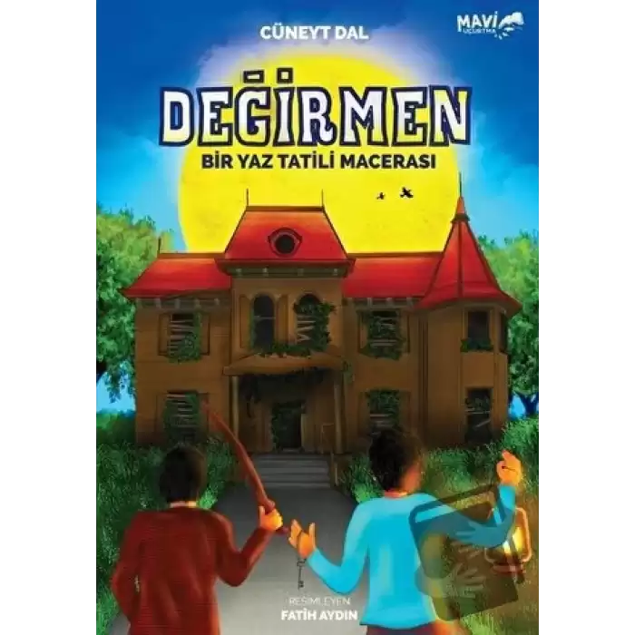 Değirmen - Bir Yaz Tatili Macerası