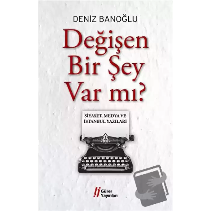 Değişen Bir Şey Var mı?