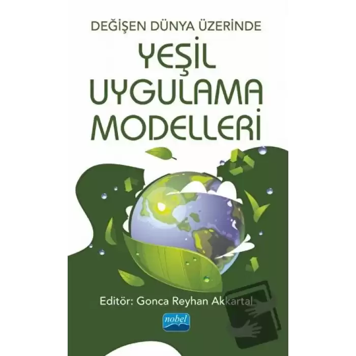 Değişen Dünya Üzerinde Yeşil Uygulama Modelleri