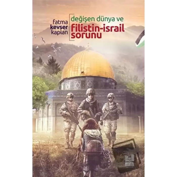 Değişen Dünya Ve Filistin-israil Sorunu