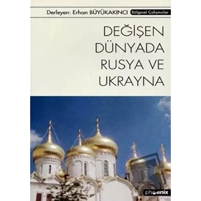 Değişen Dünyada Rusya ve Ukrayna